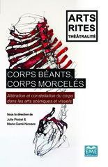 E-book, Corps béants, corps morcelés : altération et constellation du corps dans les arts scéniques et visuels, EME Editions