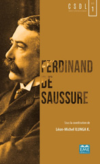 E-book, Ferdinand de Saussure : un siècle de structuralisme et de post-structuralisme : colloque international, Université de Lubumbashi, 27-28 janvier 2017, EME Editions