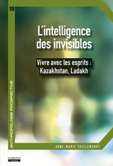 E-book, L'intelligence des invisibles : vivre avec les esprits : Kazakhstan, Ladakh, Vuillemenot, Anne-Marie, Academia