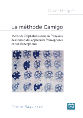 E-book, La méthode Camigo : Méthode d'alphabétisation en français à destination des apprenants francophones et non francophones - Livre de l'apprenant, Académia-EME éditions