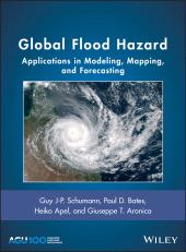 E-book, Global Flood Hazard : Applications in Modeling, Mapping, and Forecasting, American Geophysical Union