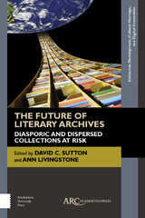 E-book, The Future of Literary Archives, Arc Humanities Press