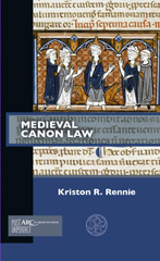 eBook, Medieval Canon Law, Rennie, Kriston R., Arc Humanities Press