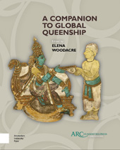 E-book, A Companion to Global Queenship, Arc Humanities Press