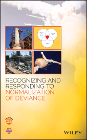 E-book, Recognizing and Responding to Normalization of Deviance, AIChe - American Institute of Chemical Engineers