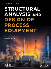 E-book, Structural Analysis and Design of Process Equipment, AIChe - American Institute of Chemical Engineers