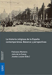 E-book, La historia religiosa de la España contemporánea : balance y perspectivas, Universidad de Alcalá