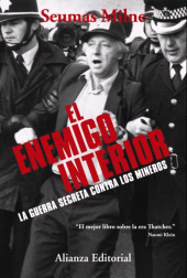 E-book, El enemigo interior : La guerra secreta contra los mineros, Alianza Editorial