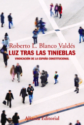E-book, Luz tras las tinieblas : Vindicación de la España constitucional, Alianza Editorial