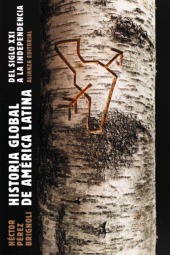 E-book, Historia global de América Latina, 2010-1810 : Un sueño en dos siglos, Alianza Editorial