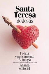 eBook, Poesía y pensamiento de santa Teresa de Jesús, Alianza Editorial