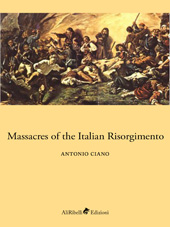 E-book, Massacres of the italian Risorgimento., Ali Ribelli Edizioni