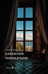 E-book, Leggende napoletane., Serao, Matilde, Ali Ribelli Edizioni