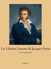 E-book, Ultime lettere di Jacopo Ortis., Ali Ribelli Edizioni