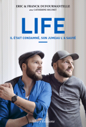 E-book, Life : Il était condamné, son jumeau l'a sauvé, Allary Éditions