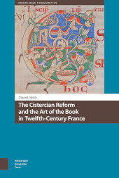 E-book, The Cistercian Reform and the Art of the Book in Twelfth-Century France, Amsterdam University Press