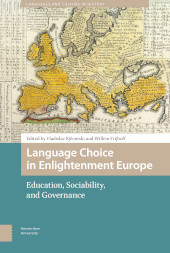 eBook, Language Choice in Enlightenment Europe : Education, Sociability, and Governance, Amsterdam University Press