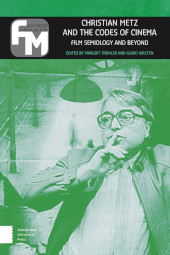 eBook, Christian Metz and the Codes of Cinema : Film Semiology and Beyond, Amsterdam University Press