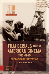E-book, Film Serials and the American Cinema, 1910-1940 : Operational Detection, Amsterdam University Press