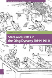 E-book, State and Crafts in the Qing Dynasty (1644-1911), Amsterdam University Press