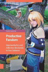 m, Productive Fandom : Intermediality and Affective Reception in Fan Cultures, Amsterdam University Press