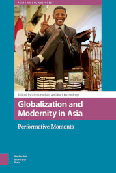 E-book, Globalization and Modernity in Asia : Performative Moments, Amsterdam University Press