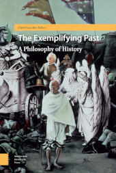 E-book, The Exemplifying Past : A Philosophy of History, Amsterdam University Press
