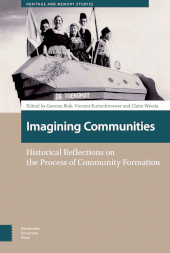 E-book, Imagining Communities : Historical Reflections on the Process of Community Formation, Amsterdam University Press