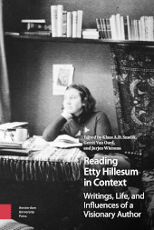 E-book, Reading Etty Hillesum in Context : Writings, Life, and Influences of a Visionary Author, Amsterdam University Press