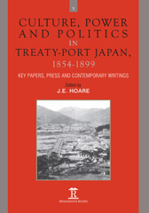E-book, Culture, Power and Politics in Treaty-Port Japan, 1854-1899 : Key Papers, Press and Contemporary writings, Amsterdam University Press