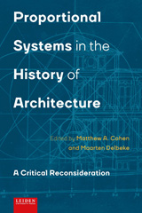 E-book, Proportional Systems in the History of Architecture : A Critical Consideration, Leiden University Press