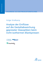 E-book, Analyse der Einflüsse auf die Gestaltabweichung gepresster : Glasoptiken beim nicht-isothermen Blankpressen, Apprimus Wissenschaftsverlag