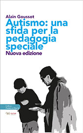 E-book, Autismo : una sfida per la pedagogia speciale : epistemologia, metodi e approcci educativi, Aras edizioni