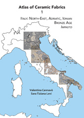 E-book, Atlas of Ceramic Fabrics 1 : Italy : North-East, Adriatic, Ionian. Bronze Age: Impasto, Archaeopress