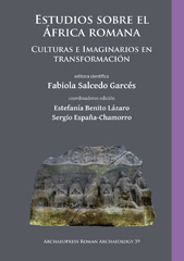 eBook, Estudios sobre el África romana : Culturas e Imaginarios en transformación, Archaeopress