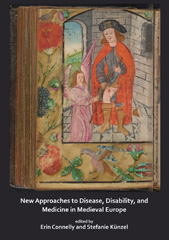 eBook, New Approaches to Disease, Disability and Medicine in Medieval Europe, Archaeopress