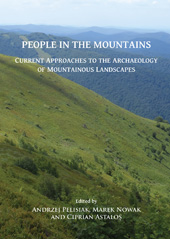 E-book, People in the Mountains : Current Approaches to the Archaeology of Mountainous Landscapes, Archaeopress