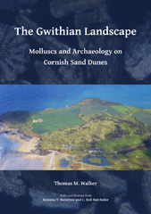 E-book, The Gwithian Landscape : Molluscs and Archaeology on Cornish Sand Dunes, Archaeopress