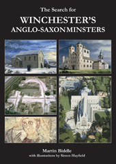 eBook, The Search for Winchester's Anglo-Saxon Minsters, Archaeopress