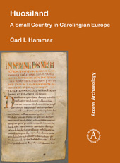 eBook, Huosiland : A Small Country in Carolingian Europe, Archaeopress