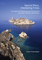 E-book, Special Place, Interesting Times : The island of Palagruža and transitional periods in Adriatic prehistory, Archaeopress
