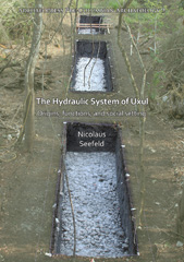 E-book, The Hydraulic System of Uxul : Origins, functions, and social setting, Archaeopress