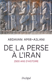 E-book, De la Perse à l'Iran, L'Archipel