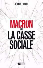 E-book, Macron ou la casse sociale, L'Archipel