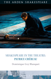 E-book, Shakespeare in the Theatre: Patrice Chéreau, The Arden Shakespeare