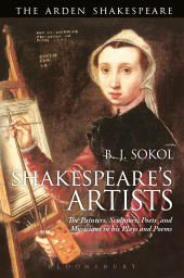 E-book, Shakespeare's Artists : The Painters, Sculptors, Poets and Musicians in his Plays and Poems, The Arden Shakespeare