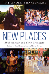 E-book, New Places: Shakespeare and Civic Creativity, The Arden Shakespeare