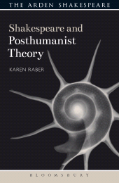 E-book, Shakespeare and Posthumanist Theory, The Arden Shakespeare
