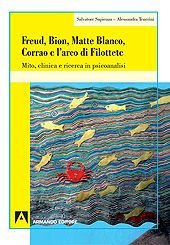 eBook, Freud, Bion, Matte Blanco, Corrao e l'arco di Filottete : mito, clinica e ricerca in psicoanalisi, Armando