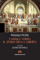 eBook, L'anima verso il dono della libertà, Picone, Pasquale, Armando